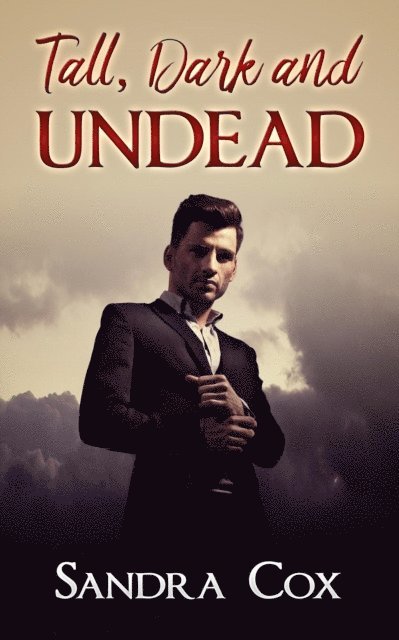 Sandra Cox - Tall, Dark and Undead, E-bok