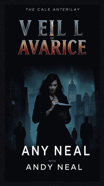 Andy Neal - Veil of Avarice, E-bok