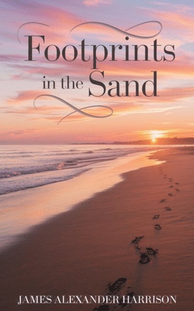 James Alexander Harrison - Footprints in the Sand, E-bok