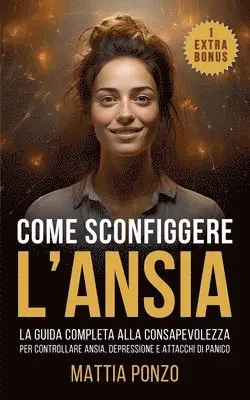 Mattia Ponzo - Come Sconfiggere l'Ansia, Häftad. Tillgänglighet: Lägg i varukorg