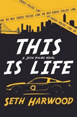 Seth Harwood - This Is Life, Häftad