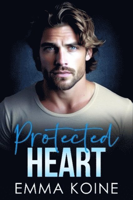 Emma Koine - Protected Heart, E-bok