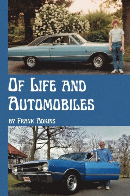 Frank Adkins - Of Life and Automobiles, E-bok