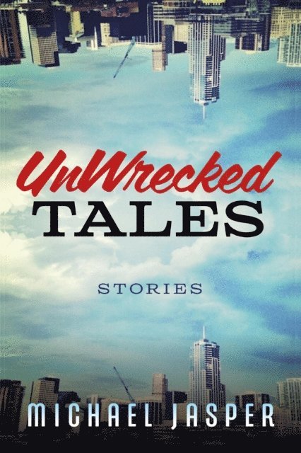 Michael Jasper - UnWrecked Tales, E-bok
