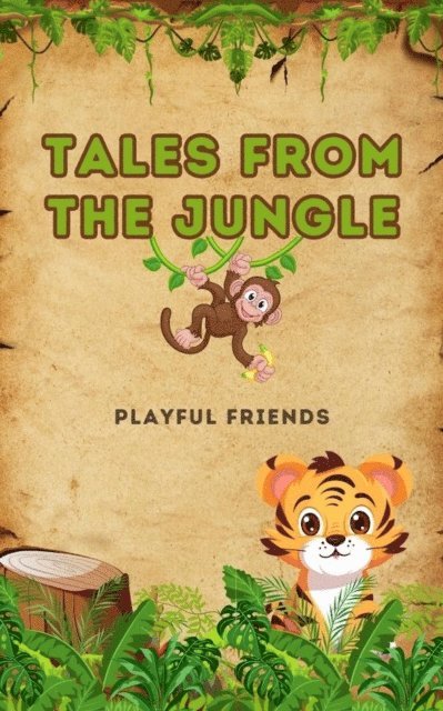 Playful Friends - Tales From the Jungle, E-bok