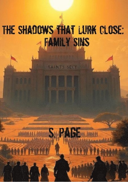 S. Page - Shadows that Lurk Close: Family Sins, E-bok