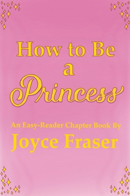 How To Be a Princess