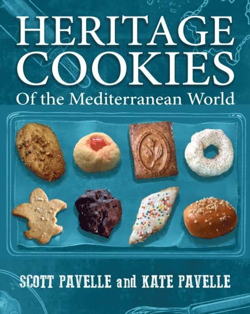 Miranda Pavelle, Kate Pavelle, Scott Pavelle - Heritage Cookies of the Mediterranean World, E-bok