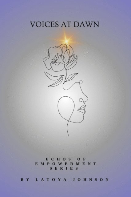PoeticQueen, Latoya Johnson - Voices at Dawn, E-bok