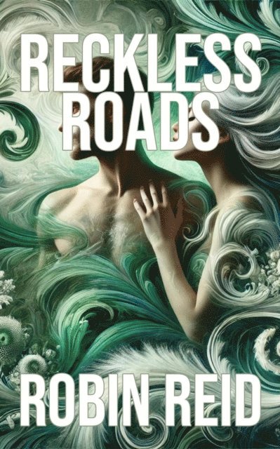 Robin Reid - Reckless Roads, E-bok