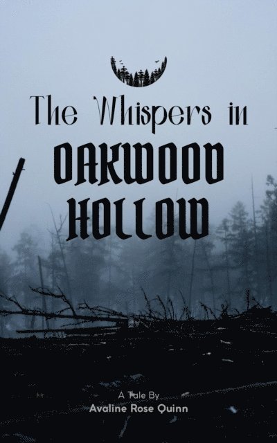 Avaline Rose Quinn - Whispers in Oakwood Hollow, E-bok