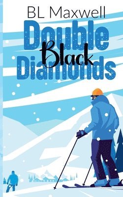 Bl Maxwell - Double Black Diamonds, Häftad