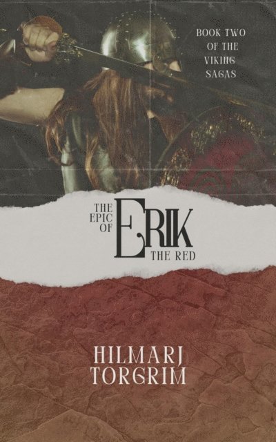 Hilmarj Torgrim - Epic of Erik The Red, E-bok