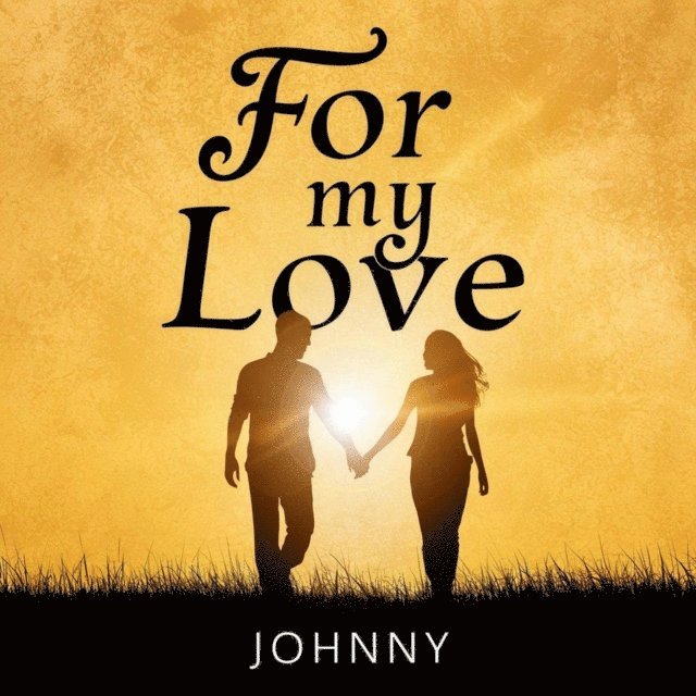 Johny - For My Love, E-bok. Tillgänglighet: Lägg i varukorg