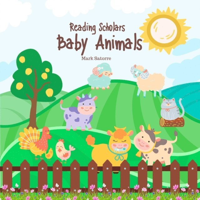 Mark Satorre - Reading Scholars: Baby Animals, E-bok