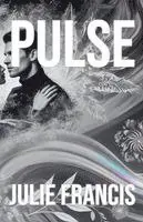 Julie Francis - Pulse, Häftad. Tillgänglighet: Lägg i varukorg