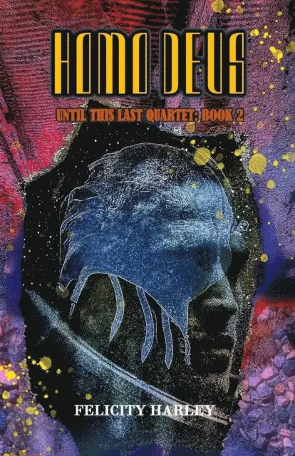 Felicity Harley - Homo Deus, E-bok. Tillgänglighet: Lägg i varukorg