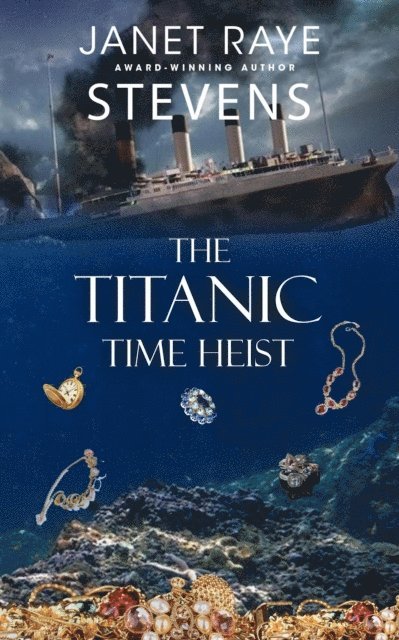 Janet Raye Stevens - Titanic Time Heist, E-bok. Tillgänglighet: Lägg i varukorg
