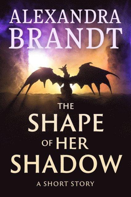 Alexandra Brandt - Shape of Her Shadow, E-bok