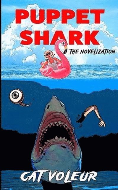 Cat Voleur - Puppet Shark: The Novelization, E-bok