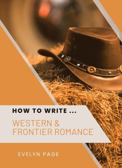 Evelyn Page - How To Write ... Western & Frontier Romance, E-bok