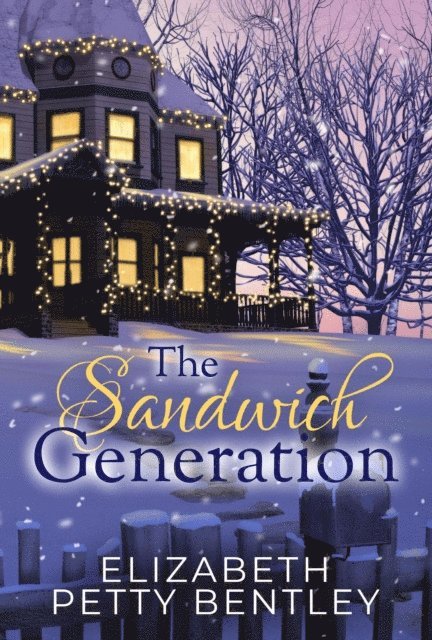 Elizabeth Petty Bentley, Parables - Sandwich Generation, E-bok