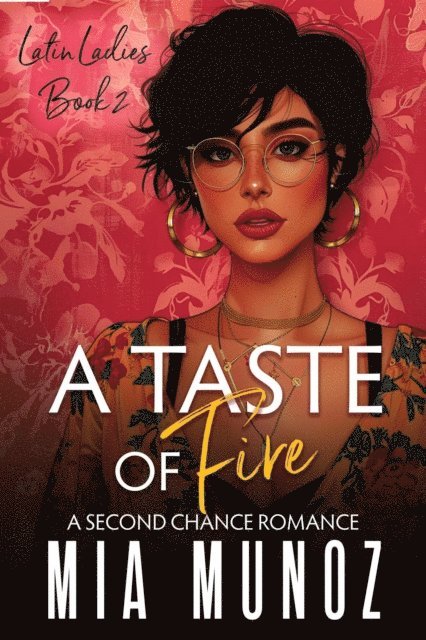 Mia Munoz - Taste of Fire, E-bok