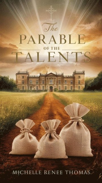 Michelle Renee Thomas - Parable of the Talents, E-bok