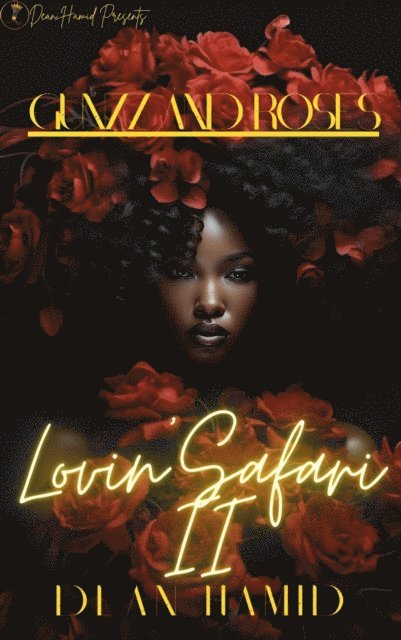 Dean Hamid - Lovin' Safari II : Gunzz and Roses, E-bok
