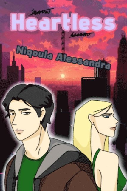 Niqoula Alessandra - Heartless, E-bok