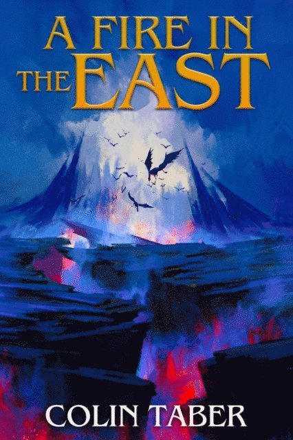 Colin Taber - Fire In The East, E-bok