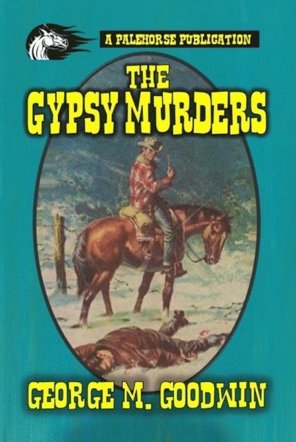 George M. Goodwin - Gypsy Murders, E-bok