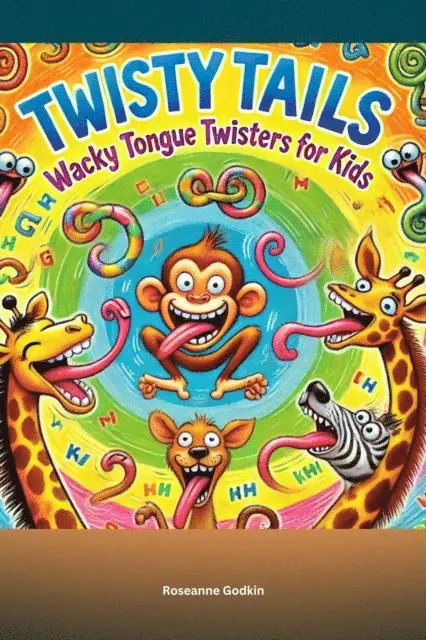 Roseanne Godkin - Twisty Tails: Wacky Tongue Twisters for Kids, E-bok. Tillgänglighet: Lägg i varukorg