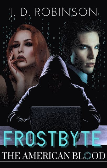 J. D. Robinson - Frostbyte, E-bok