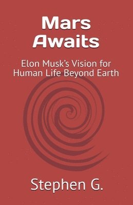 Stephen G - Mars Awaits, Häftad