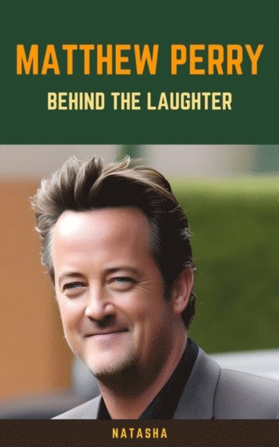 Natasha - Matthew Perry: Behind the Laughter, E-bok. Tillgänglighet: Lägg i varukorg