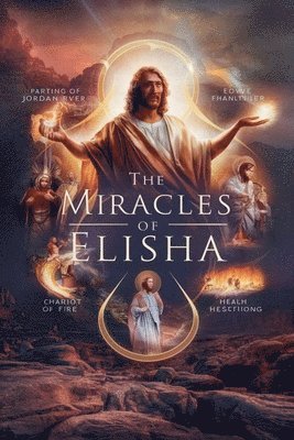Gregory Allen Parker - Miracles of Elisha, Häftad. Tillgänglighet: Lägg i varukorg
