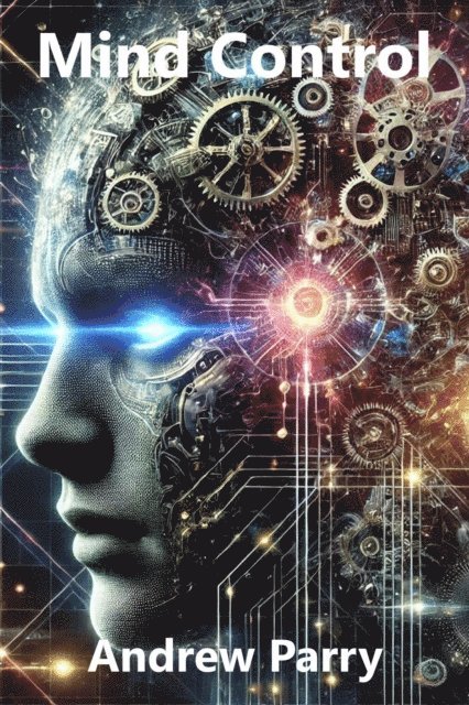 Andrew Parry - Mind Control, E-bok. Tillgänglighet: Lägg i varukorg