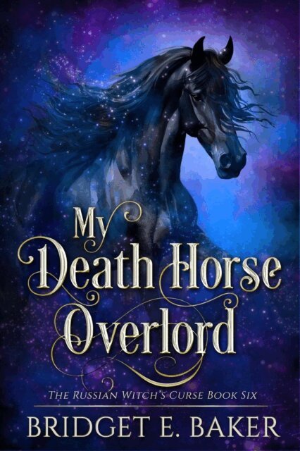 Bridget E. Baker - My Death Horse Overlord, E-bok
