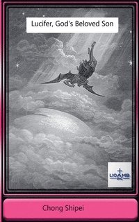 Lucifer, God's Beloved Son
