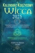 Kalendarz ksi??ycowy Wicca - 2025