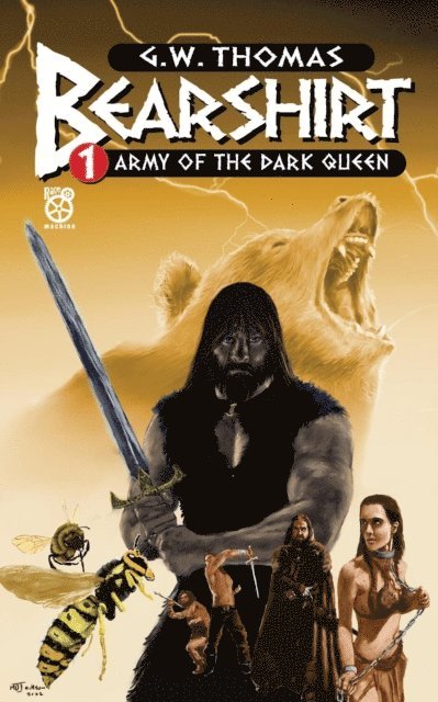 G. W. Thomas - Bearshirt 1: Army of the Dark Queen, E-bok