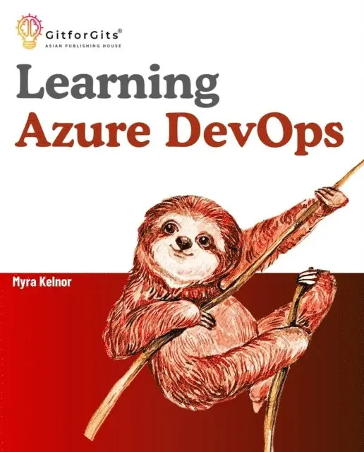 Myra Kelnor - Learning Azure DevOps, E-bok. Tillgänglighet: Lägg i varukorg