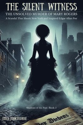 Eliza Hawthorne - Silent Witness, Häftad