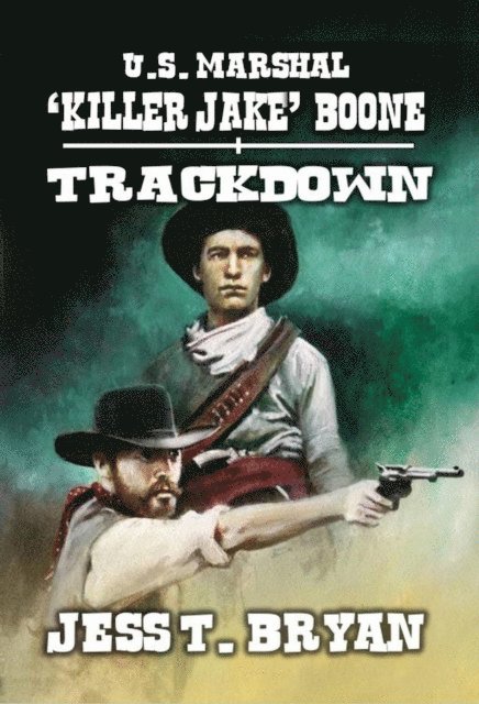 Jess T. Bryan - Trackdown - A Classic Western, E-bok