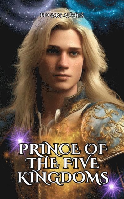 EDGARS AUZINS - Prince of the f?ive kingdoms, E-bok