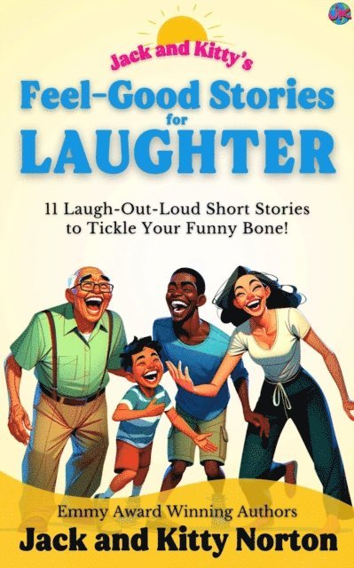 Jack Norton, Kitty Norton - Jack and Kitty's Feel-Good Stories for Laughter, E-bok