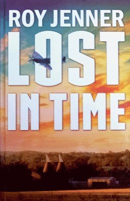 Roy Jenner - Lost In Time, Häftad. Tillgänglighet: Lägg i varukorg
