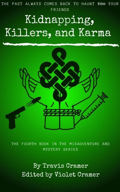 Travis Cramer - Kidnappers, Killers, and Karma, E-bok