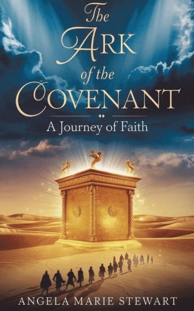 Angela Marie Stewart - Ark of the Covenant, E-bok